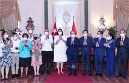 Chủ tịch nước Nguyễn Xuân Phúc tiếp các tổ chức hữu nghị Cuba-Việt Nam